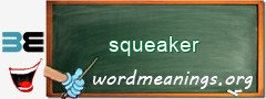 WordMeaning blackboard for squeaker